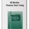 Bill Meridian – Planetary Stock Trading