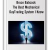 Bruce Babcock - The Best Mechanical DayTrading System I Know