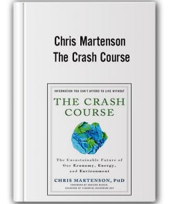 Chris Martenson – The Crash Course