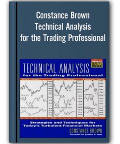 Constance Brown - Technical Analysis for the Trading Professional