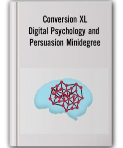Conversion XL - Digital Psychology and Persuasion Minidegree