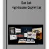 Dan Lok – High-Income Copywriter