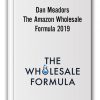 Dan Meadors - The Amazon Wholesale Formula 2019