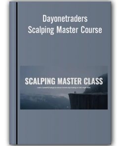 Dayonetraders – Scalping Master Course