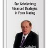 Don Schellenberg – Advanced Strategies in Forex Trading