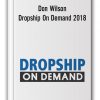 Don Wilson - Dropship On Demand 2018