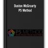Duston McGroarty - P5 Method