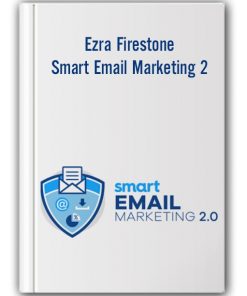 Ezra Firestone - Smart Email Marketing 2
