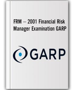 FRM – 2001 Financial Risk Manager Examination GARP