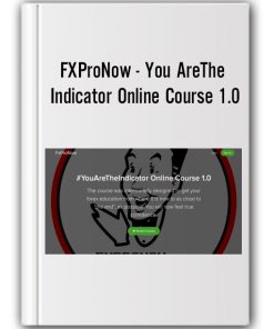 FXProNow - You AreThe Indicator Online Course 1.0