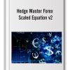Hedge Master Forex - Scaled Equation v2