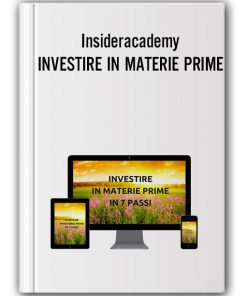 Insideracademy - INVESTIRE IN MATERIE PRIME