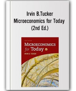 Irvin B.Tucker – Microeconomics for Today (2nd Ed.)