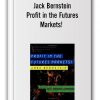 Jack Bernstein - Profit in the Futures Markets! (trade-futures.com)