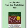 Jack Bernstein - Trade Your Way to Riches Now! (trade-futures.com)