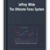 Jeffrey Wilde – The Ultimate Forex System