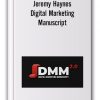 Jeremy Haynes – Digital Marketing Manuscript