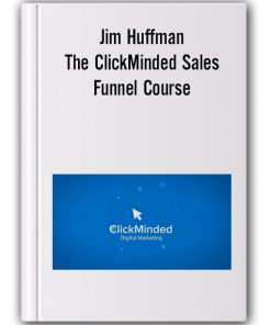 Jim Huffman - The ClickMinded Sales Funnel Course