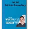 Josh Hall - Web Design Business Course