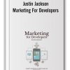 Justin Jackson - Marketing For Developers