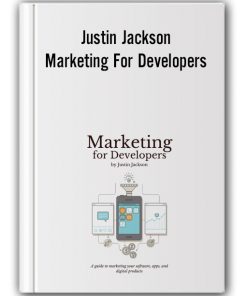Justin Jackson - Marketing For Developers