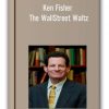 Ken Fisher - The WallStreet Waltz
