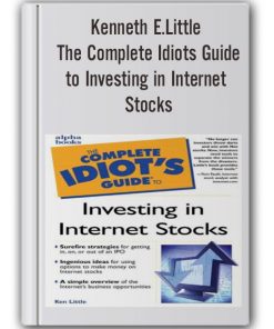 Kenneth E.Little - The Complete Idiots Guide to Investing in Internet Stocks