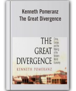 Kenneth Pomeranz - The Great Divergence