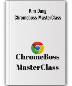 Kim Dang - Chromeboss MasterClass