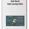 Kwik Recall – Kwik Learning Online