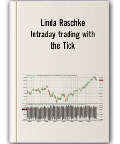 Linda Raschke - Intraday trading with the Tick