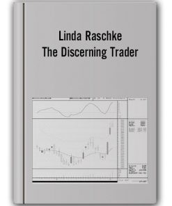 Linda Raschke - The Discerning Trader (Article)