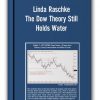 Linda Raschke - The Dow Theory Still Holds Water