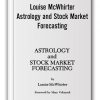 Louise McWhirter – Astrology & Stock Market Forecasting