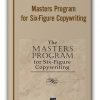 Masters Program for Six-Figure Copywriting