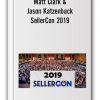 Matt Clark, Jason Katzenback - SellerCon 2019