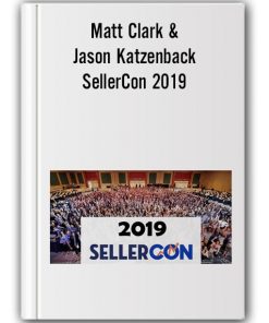 Matt Clark, Jason Katzenback - SellerCon 2019