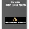 Max Tornow - Freedom Business Mentoring