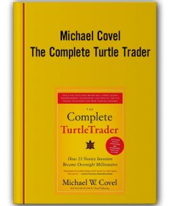 Michael Covel – The Complete Turtle Trader