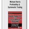 Michael Harris - Profitability & Systematic Trading