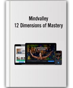 Mindvalley – 12 Dimensions of Mastery