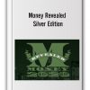Money Revealed - Silver Edition