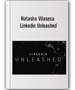 Natasha Vilaseca - Linkedin Unleashed