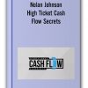 Nolan Johnson - High Ticket Cash Flow Secrets