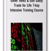 Oliver Velez & Dan Gibby - Trade for Life 7-day Intensive Training Course