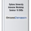Options University – Intensive Workshop Seminar 16 DVDs