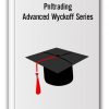 Advanced Wyckoff Series