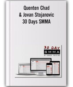 Quenten Chad & Jovan Stojanovic - 30 Days SMMA