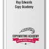 Ray Edwards - Copy Academy