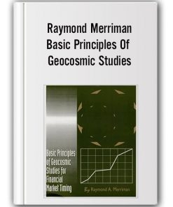 Raymond Merriman – Basic Principles Of Geocosmic Studies